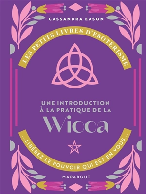 Une introduction à la pratique de la wicca - Cassandra Eason