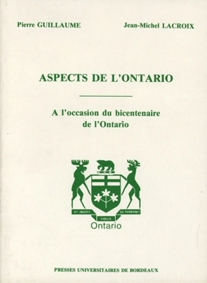 Aspects de l'Ontario : à l'occasion du bicentenaire de l'Ontario
