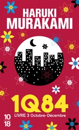 1Q84. Vol. 3. Octobre-décembre - Haruki Murakami