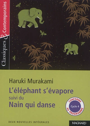 L'éléphant s'évapore. Le nain qui danse - Haruki Murakami