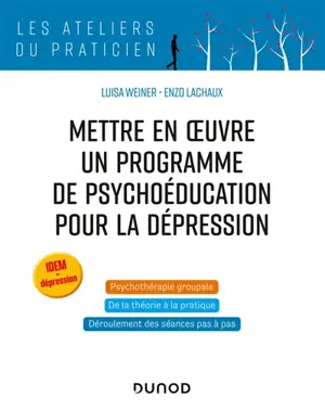 Mettre en oeuvre un programme de psychoéducation pour la dépression - Luisa Weiner