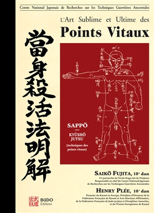 L'art sublime et ultime des points vitaux : Kyusho points vitaux, Dim Mak touches mortelles, Dim Hsueh touches poison - Henry D. Plée