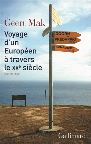Voyage d'un Européen à travers le XXe siècle - Geert Mak