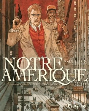 Notre Amérique. Vol. 3. L'été sera rouge - Kris