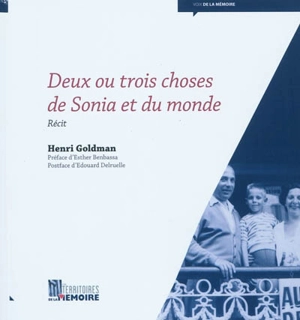 Deux ou trois choses de Sonia et du monde : récit - Henri Goldman