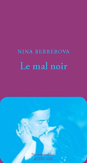 Le mal noir - Nina Nikolaevna Berberova