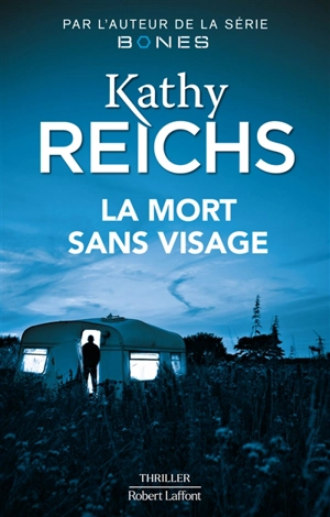 La mort sans visage - Kathy Reichs