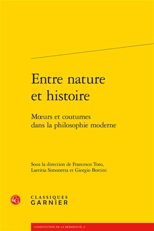 Entre nature et histoire : moeurs et coutumes dans la philosophie moderne
