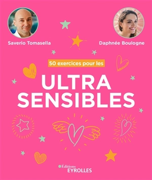 50 exercices pour les ultrasensibles - Daphnée Boulogne