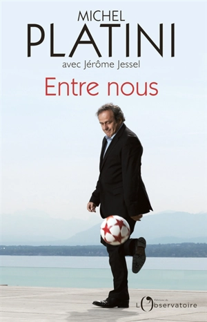 Entre nous - Michel Platini