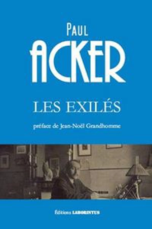 Les exilés - Paul Acker