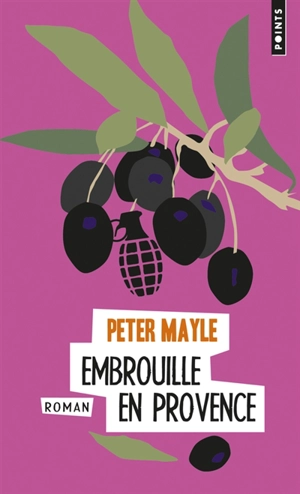 Embrouille en Provence - Peter Mayle