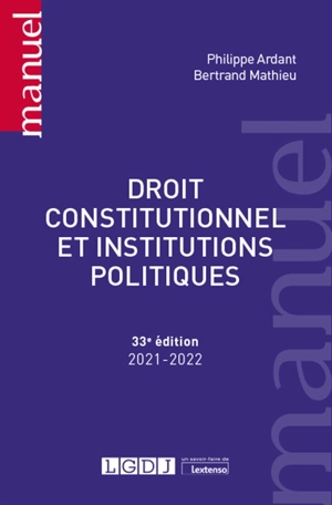 Droit constitutionnel et institutions politiques : 2021-2022 - Philippe Ardant