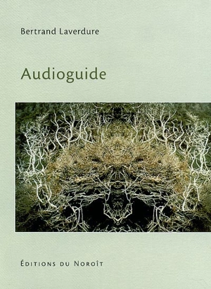 Audioguide - Bertrand Laverdure