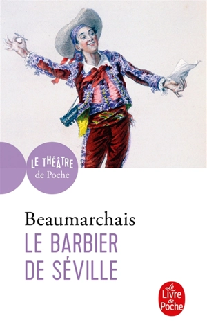 Le barbier de Séville : comédie en quatre actes en prose - Pierre-Augustin Caron de Beaumarchais