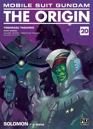 Mobile suit Gundam, the origin. Vol. 20. Solomon : 2e partie - Yoshikazu Yasuhiko