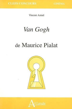 Van Gogh de Maurice Pialat - Vincent Amiel
