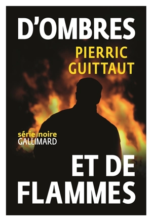 D'ombres et de flammes - Pierric Guittaut