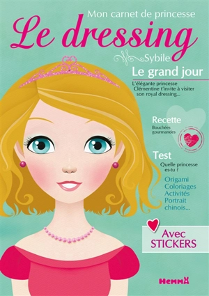 Le dressing : mon carnet de princesse - Sybile