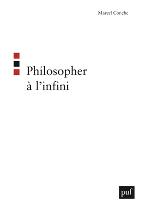 Philosopher à l'infini - Marcel Conche