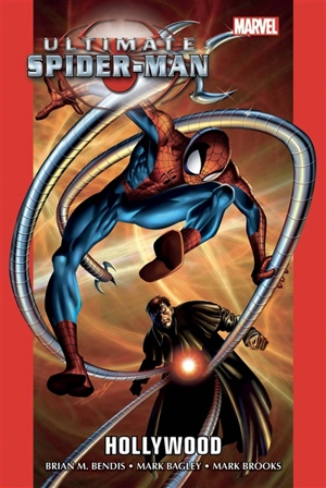 Ultimate Spider-Man. Vol. 2. Hollywood - Brian Michael Bendis