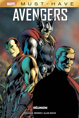 Avengers : Réunion - Brian Michael Bendis