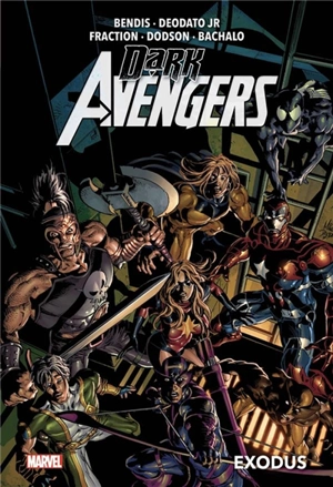 Dark Avengers. Vol. 2. Exodus - Brian Michael Bendis