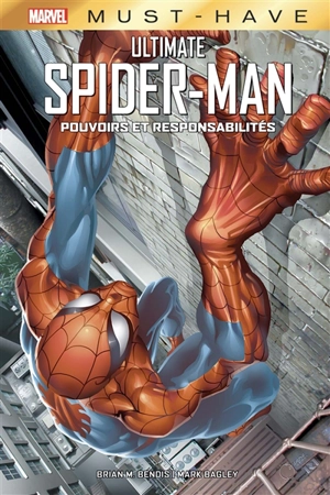 Ultimate Spider-Man. Pouvoirs et responsabilités - Brian Michael Bendis