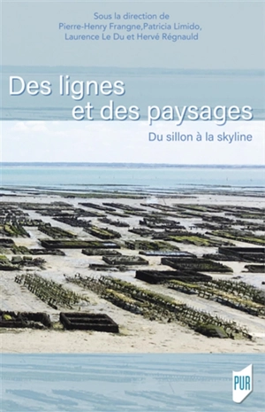 Du sillon à la skyline : des lignes et des paysages