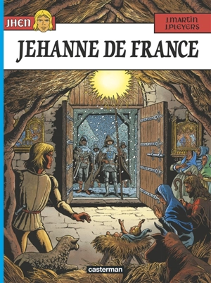 Jhen. Vol. 2. Jehanne de France - Jacques Martin