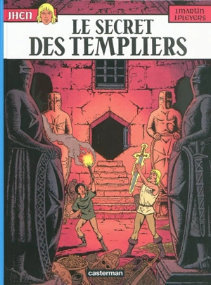 Jhen. Vol. 6. Le secret des templiers - Jacques Martin