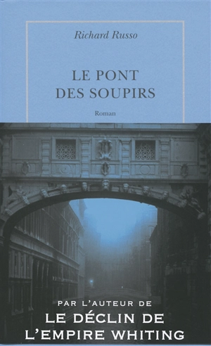 Le pont des soupirs - Richard Russo