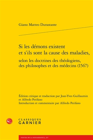 Si les démons existent et s'ils sont la cause des maladies, selon les doctrines des théologiens, des philosophes et des médecins (1567) - Giano Matteo Durastante