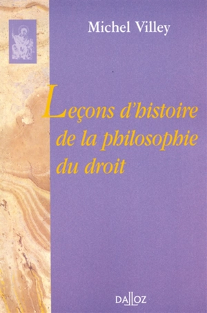 Leçons d'histoire de la philosophie du droit