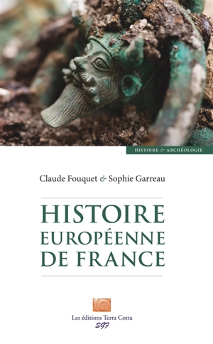 Histoire européenne de France - Claude Fouquet