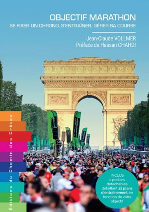 Objectif marathon : se fixer un chrono, s'entraîner, gérer sa course - Jean-Claude Vollmer