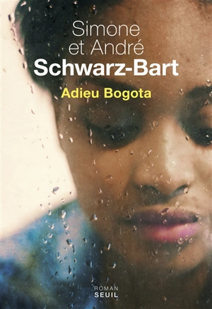 Adieu Bogota - Simone Schwarz-Bart
