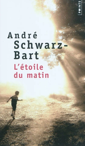 L'étoile du matin - André Schwarz-Bart