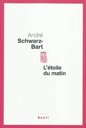 L'étoile du matin - André Schwarz-Bart