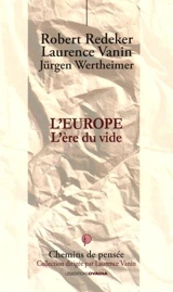 L'Europe, l'ère du vide - Robert Redeker