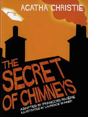 Agatha Christie. The secret of Chimneys - François Rivière