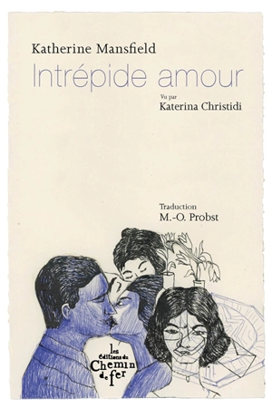 Intrépide amour - Katherine Mansfield