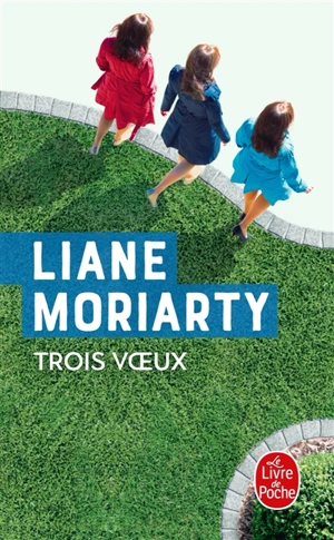 Trois voeux - Liane Moriarty