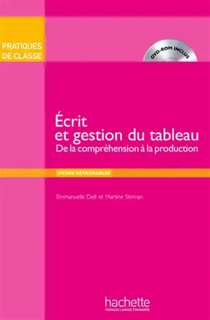 Ecrit et gestion du tableau : de la compréhension à la production - Emmanuelle Daill