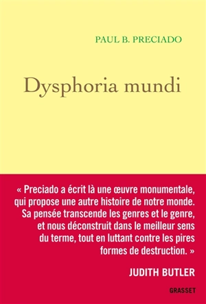 Dysphoria mundi : le son du monde qui s'écroule - Paul B. Preciado