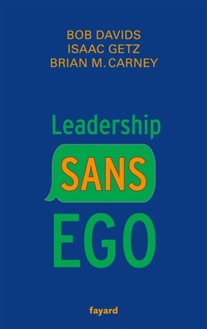 Leadership sans ego : vous croyez que vous êtes spécial ? c'est faux - Robert Davids