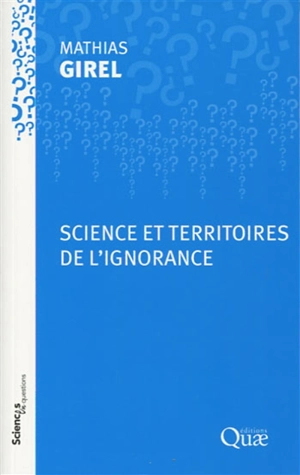 Science et territoires de l'ignorance - Mathias Girel