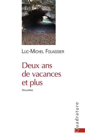 Deux ans de vacances et plus - Luc-Michel Fouassier