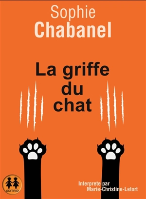 La griffe du chat - Sophie Chabanel