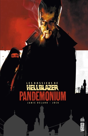 Les dossiers de Hellblazer. Vol. 2. Pandemonium - Jamie Delano